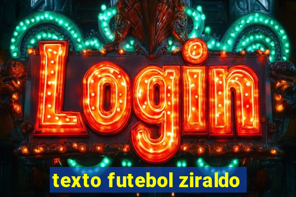 texto futebol ziraldo